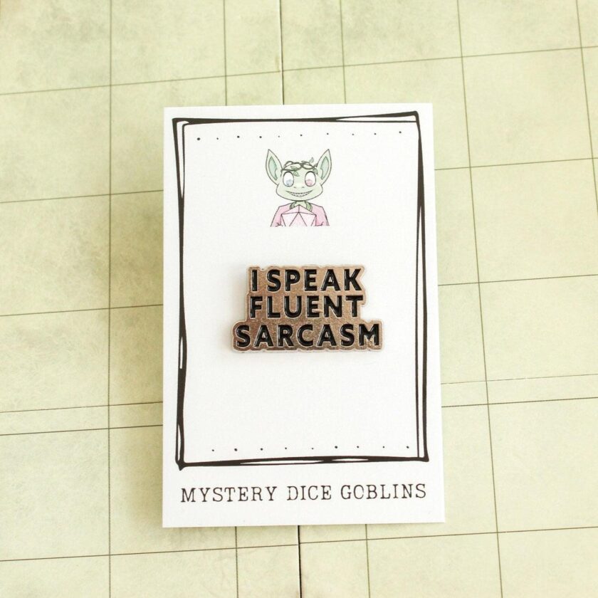 Speak Fluent Sarcasm Pin - Image 4